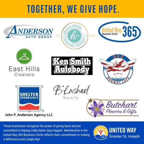 A graphic with the headline “Together, We Give Hope” features the United Way Greater St. Joseph branding and the United Way 365 Business Circle logo. It highlights several participating businesses, including Anderson Auto Group, Hazel’s Coffee Roasting Company, East Hills Cleaners, Ken Smith Autobody, B&B Runway Cafe, Shelter Insurance (John P. Anderson Agency LLC), B’lashed Society, and Butchart Flowers & Gifts. At the bottom, text emphasizes these businesses’ commitment to giving back and making a differe