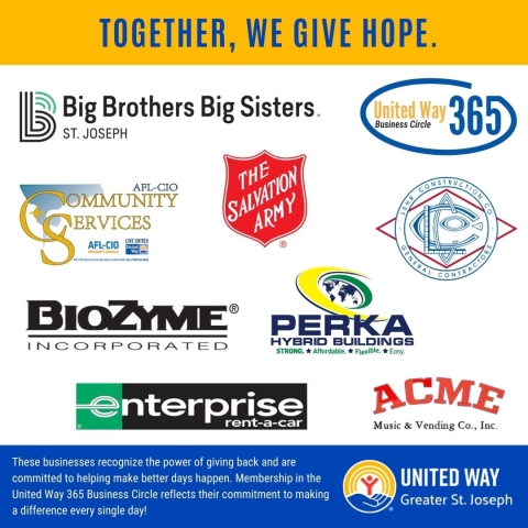 A graphic with the headline “Together, We Give Hope” features United Way Greater St. Joseph and the United Way 365 Business Circle logo. It highlights participating organizations and businesses including Big Brothers Big Sisters of St. Joseph, Community Services AFL-CIO, The Salvation Army, Leir Construction, BioZyme Incorporated, Perka Buildings, Enterprise Rent-A-Car, and ACME Music & Vending Co., Inc. At the bottom, text emphasizes these partners’ commitment to giving back and making a difference every d