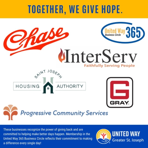 A graphic with the headline “Together, We Give Hope” features United Way Greater St. Joseph and the United Way 365 Business Circle logo. It highlights participating organizations and businesses including Chase, InterServ, St. Joseph Housing Authority, Gray, and Progressive Community Services. At the bottom, text emphasizes these partners’ commitment to giving back and making a difference every day through their support of the United Way 365 Business Circle.