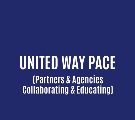 United Way PACE Partners & Agencies Collaborating & Educating