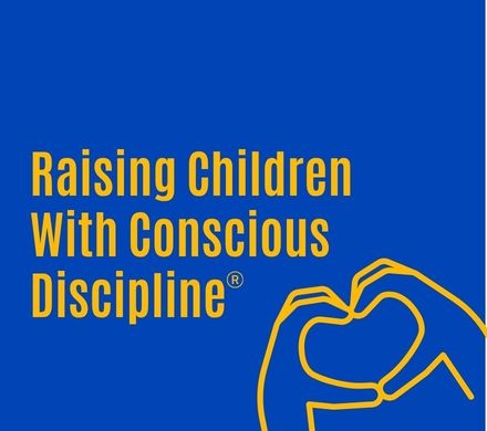 Raising Children with Conscious Discipline